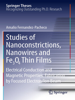 cover image of Studies of Nanoconstrictions, Nanowires and Fe3O4 Thin Films